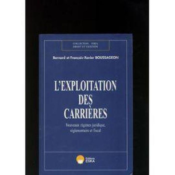 Couverture du livre « EXPLOITATION DES CARRIERES (L') » de Boussageon, librairie Les Contes Infusés à Corte