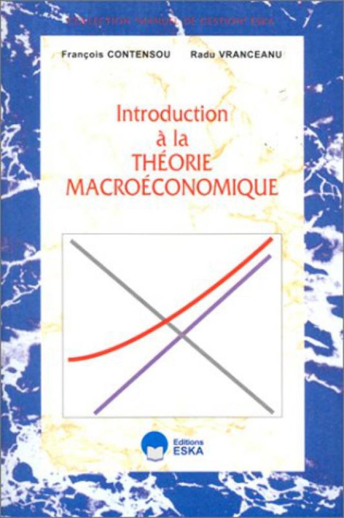 Couverture du livre « THEORIE MACROECONOMIQUE » de Vranceanu/contensou, librairie Les Contes Infusés à Corte
