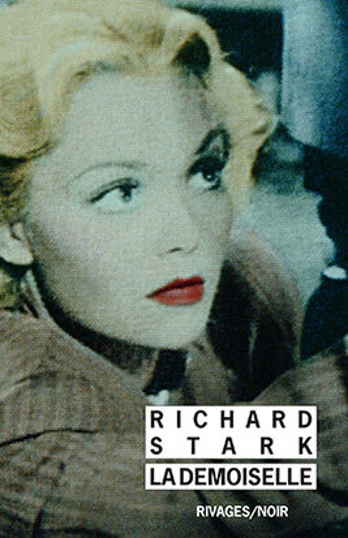 Couverture du livre « LA DEMOISELLE » de Richard Stark, librairie Les Contes Infusés à Corte