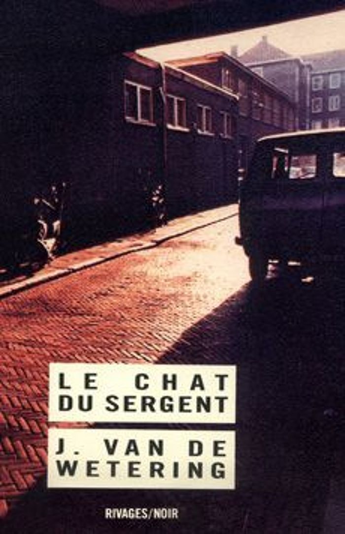 Couverture du livre « LE CHAT DU SERGENT » de Van De Wetering J., librairie Les Contes Infusés à Corte