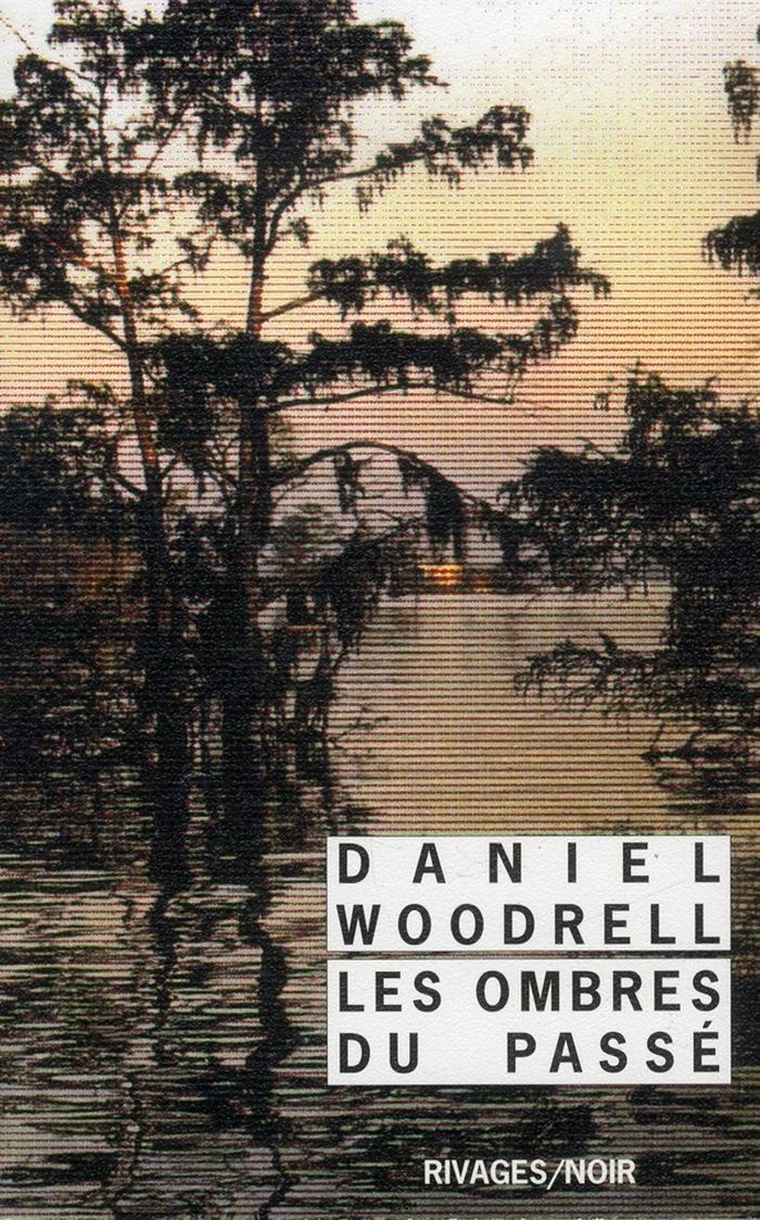 Couverture du livre « LES OMBRES DU PASSE » de Daniel Woodrell, librairie Les Contes Infusés à Corte