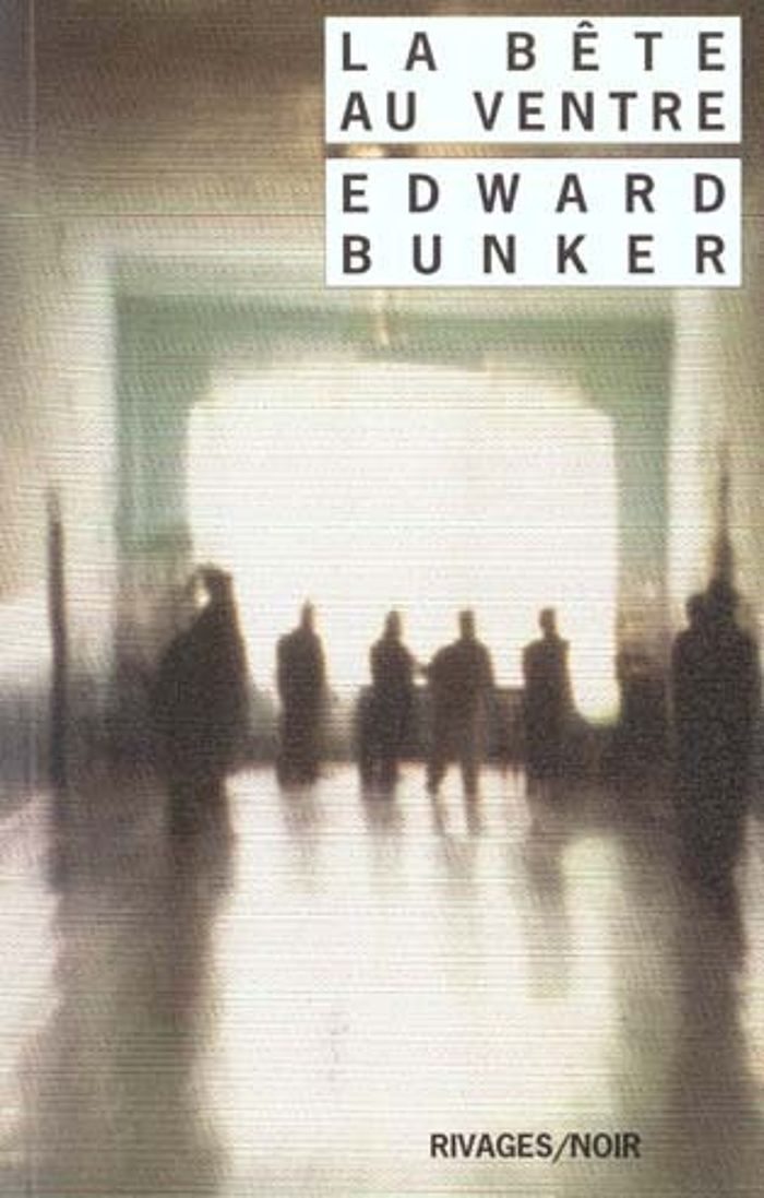 Couverture du livre « LA BETE AU VENTRE » de Edward Bunker, librairie Les Contes Infusés à Corte