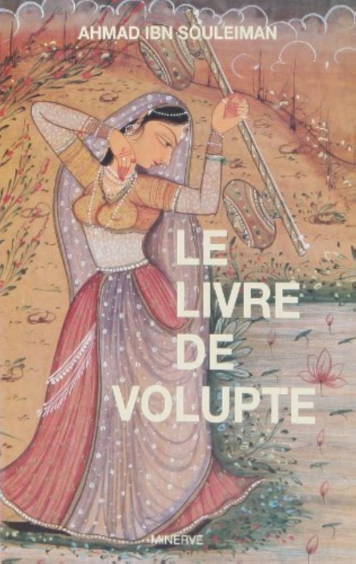 Couverture du livre « LE LIVRE DE VOLUPTE » de Souleiman Ahmad Ibn, librairie Les Contes Infusés à Corte