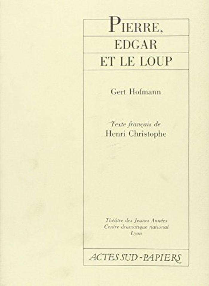 Couverture du livre « PIERRE, EDGAR ET LE LOUP » de Gert Hofmann, librairie Les Contes Infusés à Corte