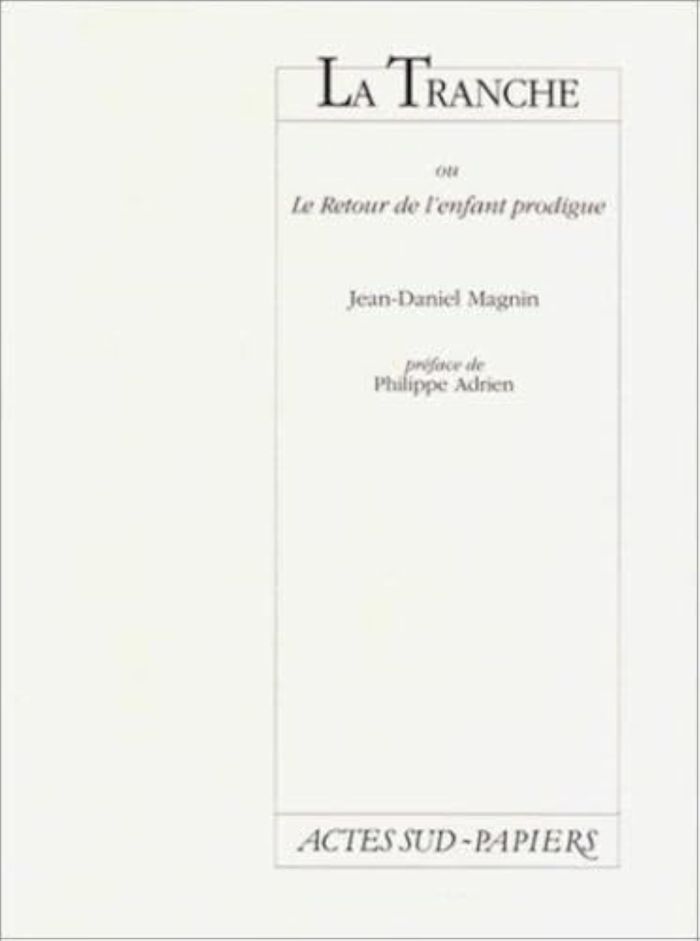 Couverture du livre « LA TRANCHE OU LE RETOUR DE L'ENFANT PRODIGUE » de Jean-Daniel Magnin, librairie Les Contes Infusés à Corte