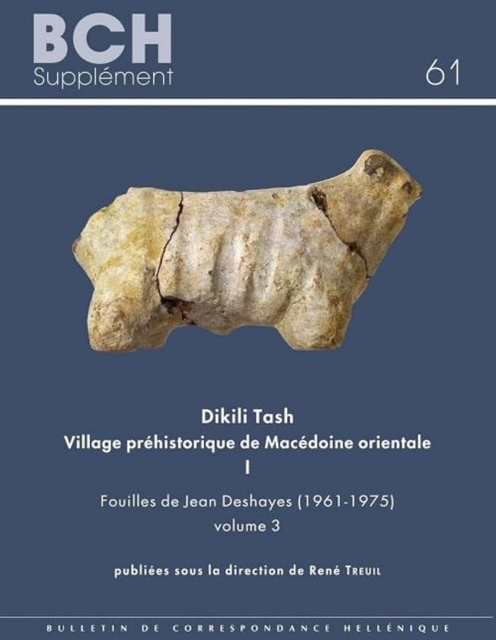Couverture du livre « DIKILI TASH, VILLAGE PREHISTORIQUE DE MACEDOINE ORIENTALE I. FOUILLES DE JEAN DESHAYES (1961-1975). » de Treuil R., librairie Les Contes Infusés à Corte