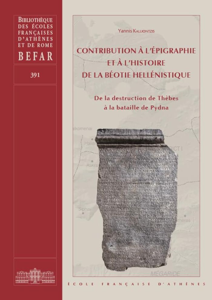 Couverture du livre « CONTRIBUTION A L'EPIGRAPHIE ET A L'HISTOIRE DE LA BEOTIE HELLENISTIQUE - DE LA DESTRUCTION DE THEBES » de Kalliontzis Y., librairie Les Contes Infusés à Corte