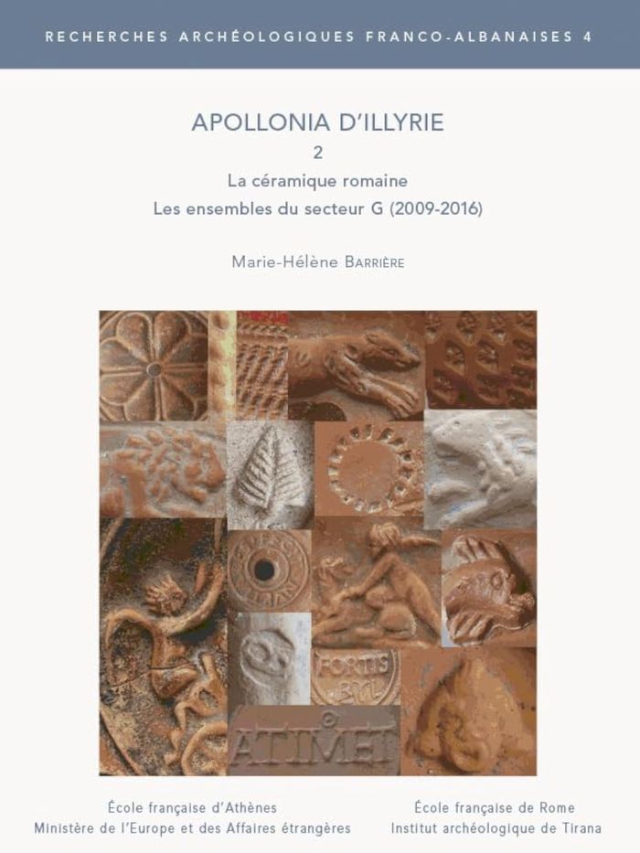 Couverture du livre « APOLLONIA D'ILLYRIE 2 - LA CERAMIQUE ROMAINE. LES ENSEMBLES DU SECTEUR G (2009-2016) » de M.-H. Barriere, librairie Les Contes Infusés à Corte