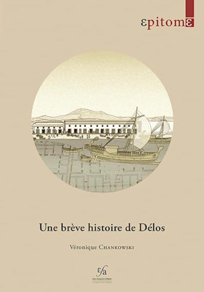Couverture du livre « UNE BREVE HISTOIRE DE DELOS » de V. Chankowski, librairie Les Contes Infusés à Corte