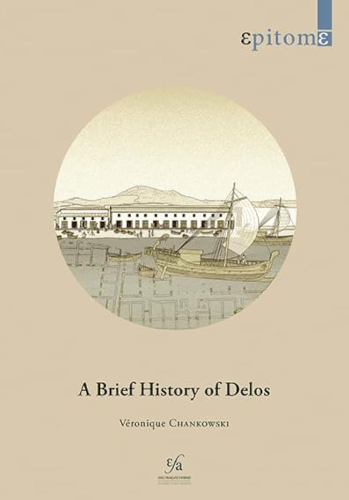 Couverture du livre « A BRIEF HISTORY OF DELOS » de V. Chankowski, librairie Les Contes Infusés à Corte