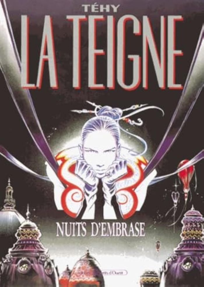 Couverture du livre « LA TEIGNE - TOME 01 - NUITS D'EMBRASE » de Tehy, librairie Les Contes Infusés à Corte