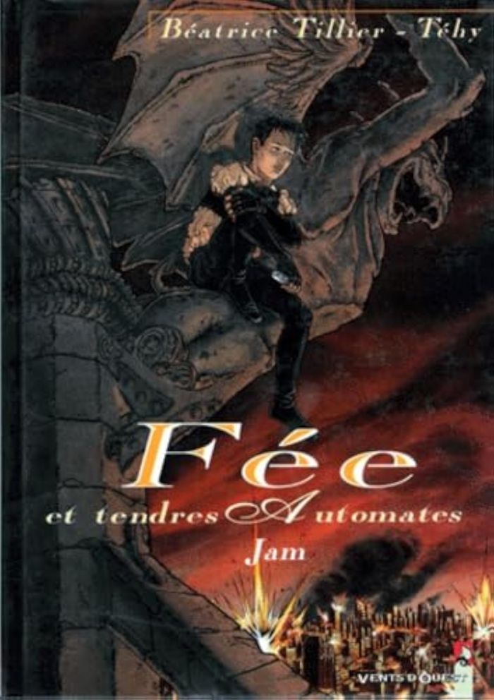 Couverture du livre « FEE ET TENDRES AUTOMATES - TOME 01 - JAM », librairie Les Contes Infusés à Corte