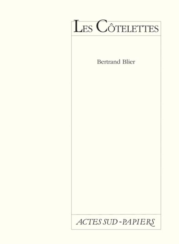 Couverture du livre « LES COTELETTES » de Bertrand Blier, librairie Les Contes Infusés à Corte