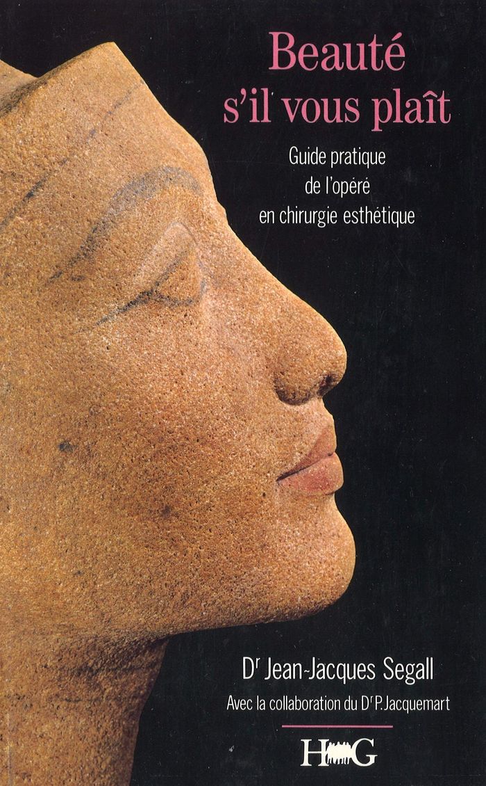 Couverture du livre « BEAUTE S'IL VOUS PLAIT - GUIDE PRATIQUE DE L'OPERE EN CHIRURGIE ESTHETIQUE », librairie Les Contes Infusés à Corte
