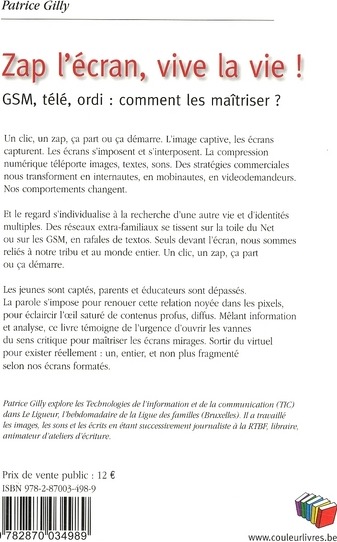 Quatrième de couverture de « ZAP L'ECRAN, VIVE LA VIE »