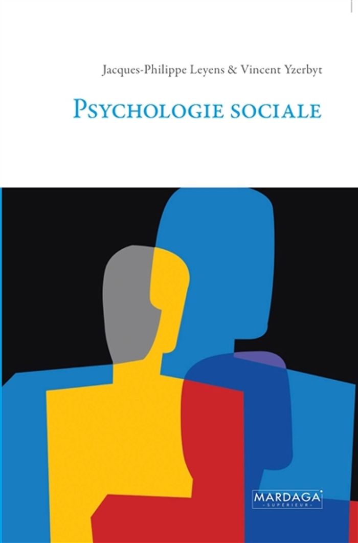 Couverture du livre « PSYCHOLOGIE SOCIALE - NOUVELLE EDITION » de Leyens/yzerbyt, librairie Les Contes Infusés à Corte