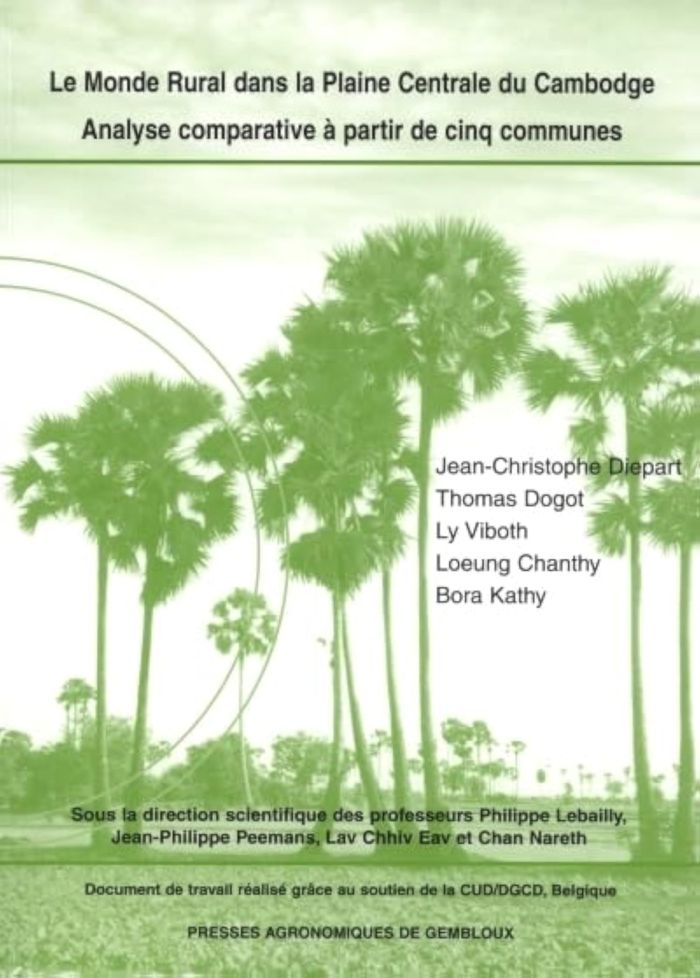 Couverture du livre « LE MONDE RURAL DANS LA PLAINE CENTRALE DU CAMBODGE. ANALYSE COMPARATIVE A PARTIR DE CINQ COMMUNES » de Jean-Christo Diepart, librairie Les Contes Infusés à Corte