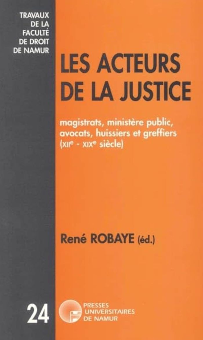 Couverture du livre « LES ACTEURS DE LA JUSTICE » de Robaye, librairie Les Contes Infusés à Corte