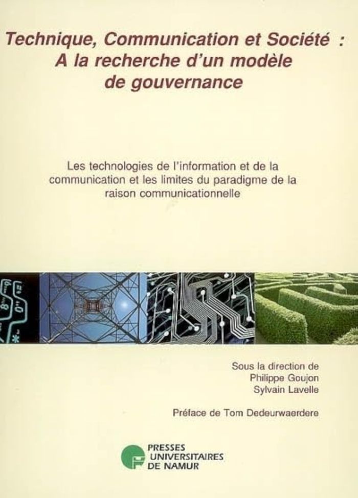 Couverture du livre « TECHNIQUE, COMMUNICATION ET SOCIETE. A LA RECHERCHE D UN MODELE DE GOUVERNANCE » de Goujon Et Lavelle, librairie Les Contes Infusés à Corte