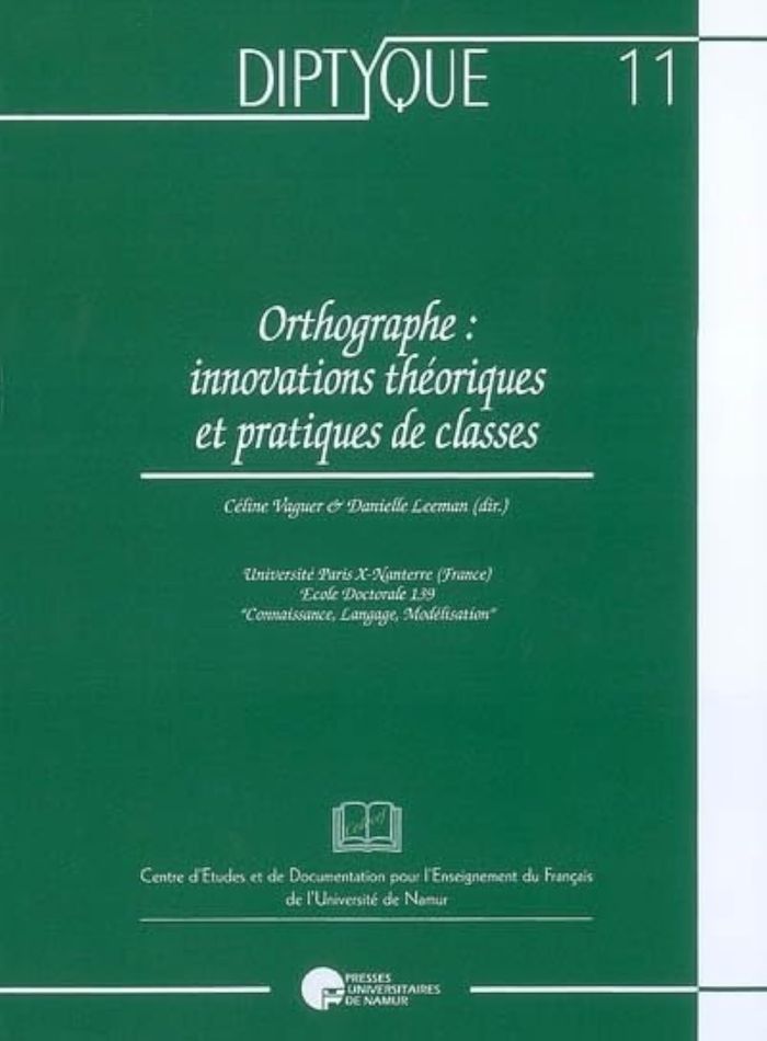 Couverture du livre « ORTHOGRAPHE :INNOVATIONS THEORIQUES ET PRATIQUES DE CLASSES » de Vaguer Et Leeman, librairie Les Contes Infusés à Corte