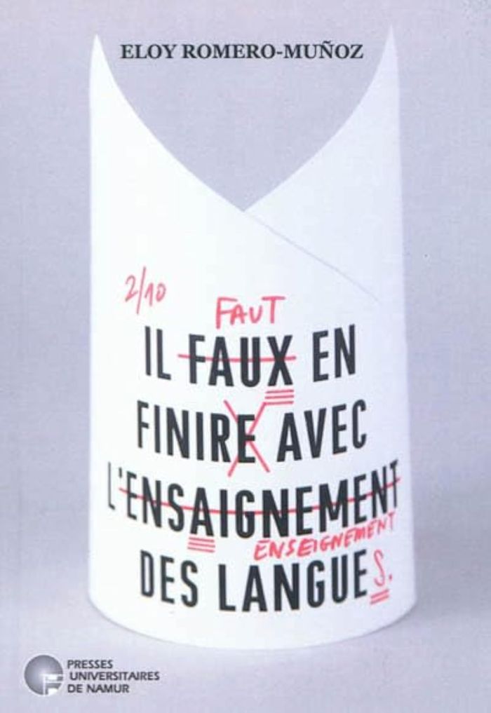 Couverture du livre « IL FAUT EN FINIR AVEC L ENSEIGNEMENT DES LANGUES » de E. Romero, librairie Les Contes Infusés à Corte