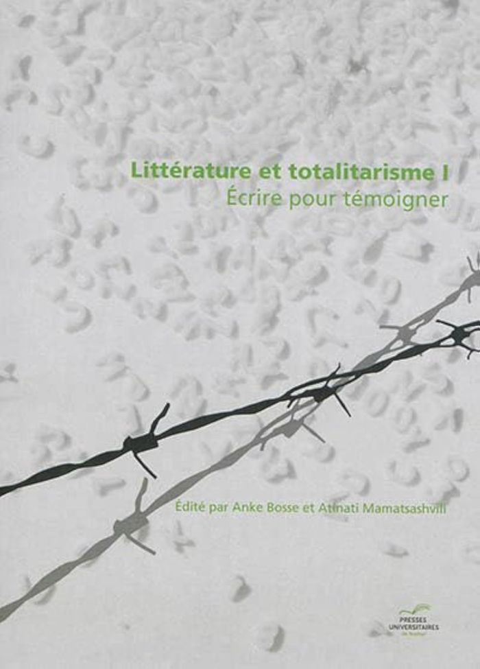 Couverture du livre « LITTERATURE ET TOTALITARISME 1. ECRIRE POUR TEMOIGNER », librairie Les Contes Infusés à Corte