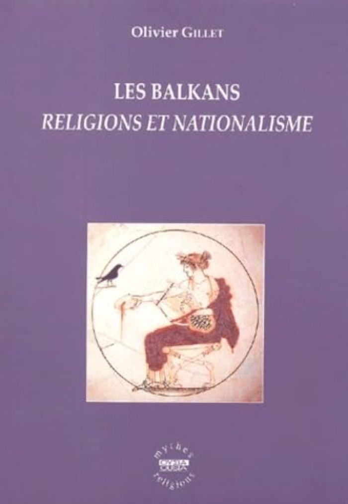 Couverture du livre « LES BALKANS RELIGIONS ET NATIONALISME » de Gillet, librairie Les Contes Infusés à Corte