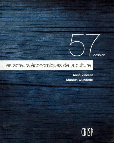 Couverture du livre « LES ACTEURS ECONOMIQUES DE LA CULTURE » de Vincent/wunderle, librairie Les Contes Infusés à Corte