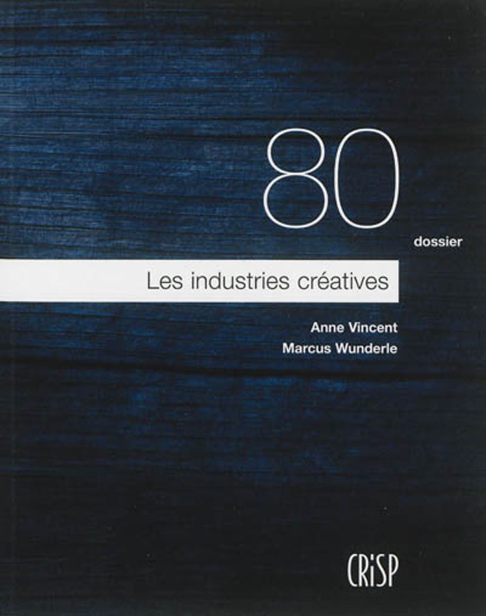 Couverture du livre « LES INDUSTRIES CREATIVES » de Vincent/wunderle, librairie Les Contes Infusés à Corte