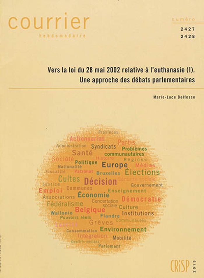 Couverture du livre « CH2427-2428-VERS LA LOI DU 28.05.2002 RELATIVE A L'EUTHANASIE (I) DEBATS PARLEMENTAIRES » de Delfosse, librairie Les Contes Infusés à Corte