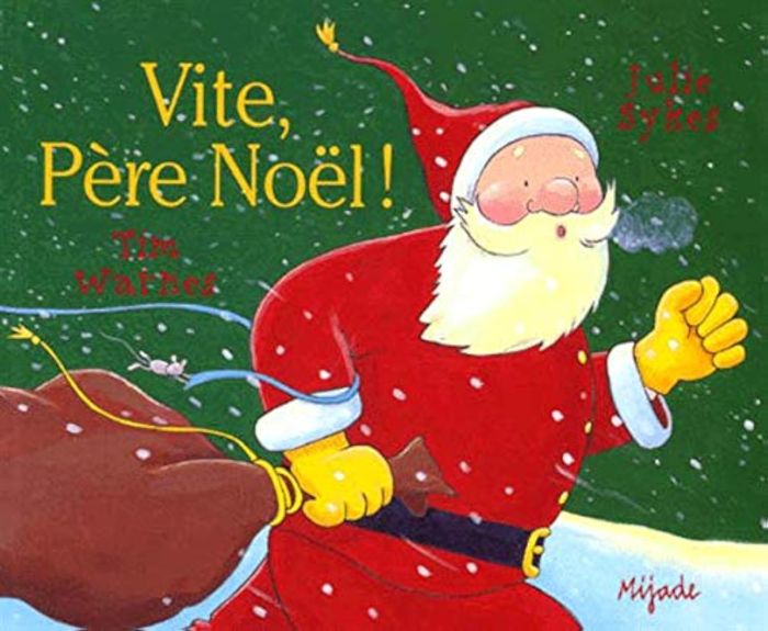 Couverture du livre « Vite, Père Noël ! » de Julie Sykes, librairie Les Contes Infusés à Corte