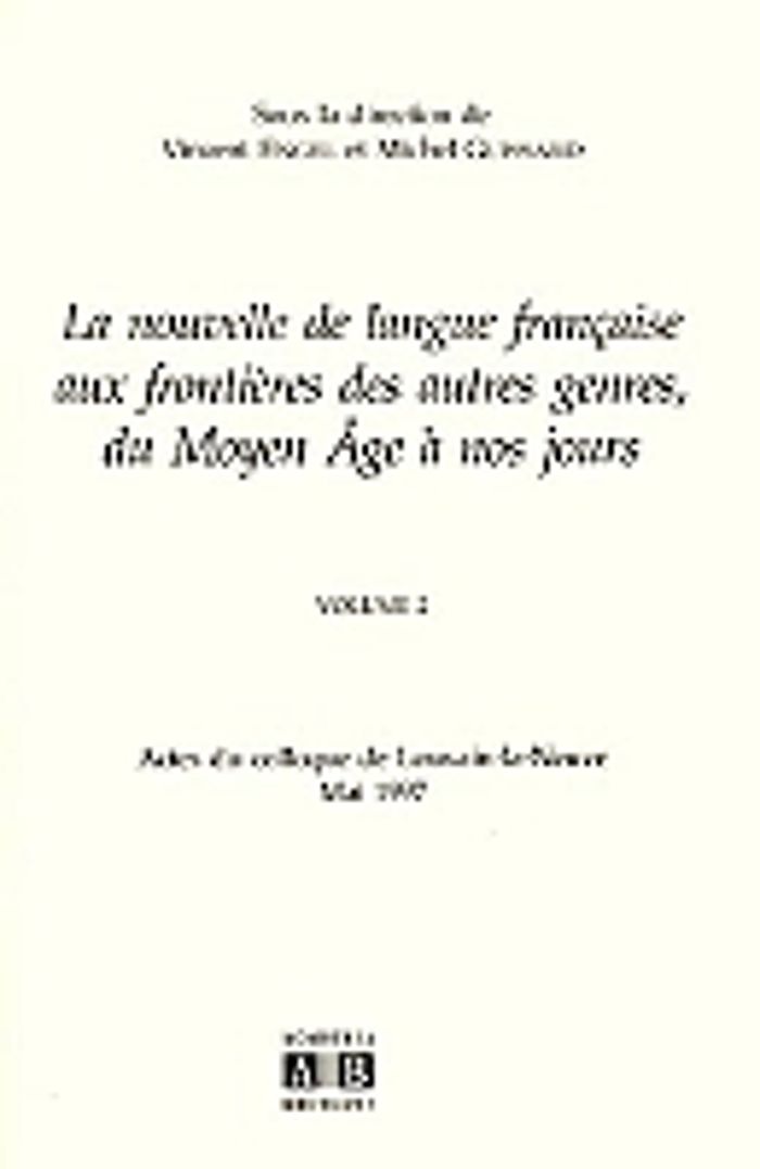 Couverture du livre « NOUVELLE DE LANGUE FRANCAISE AUX FRONTIERES DES AUTRES GENRE S DU MOYEN AGE A NOS JOURS - VOL 2 » de Vincent/guissa Engel, librairie Les Contes Infusés à Corte