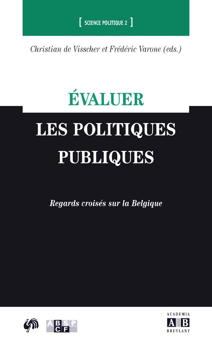 Couverture du livre « EVALUER LES POLITIQUES PUBLIQUES - REGARDS CROISES SUR LA BELGIQUE » de Visscher/varone De, librairie Les Contes Infusés à Corte