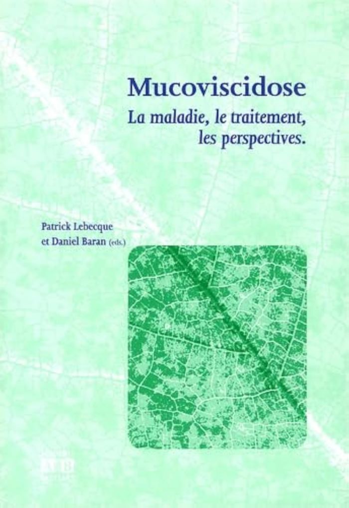 Couverture du livre « MUCOVISCIDOSE - LA MALADIE, LE TRAITEMENT, LES PERSPECTIVES », librairie Les Contes Infusés à Corte