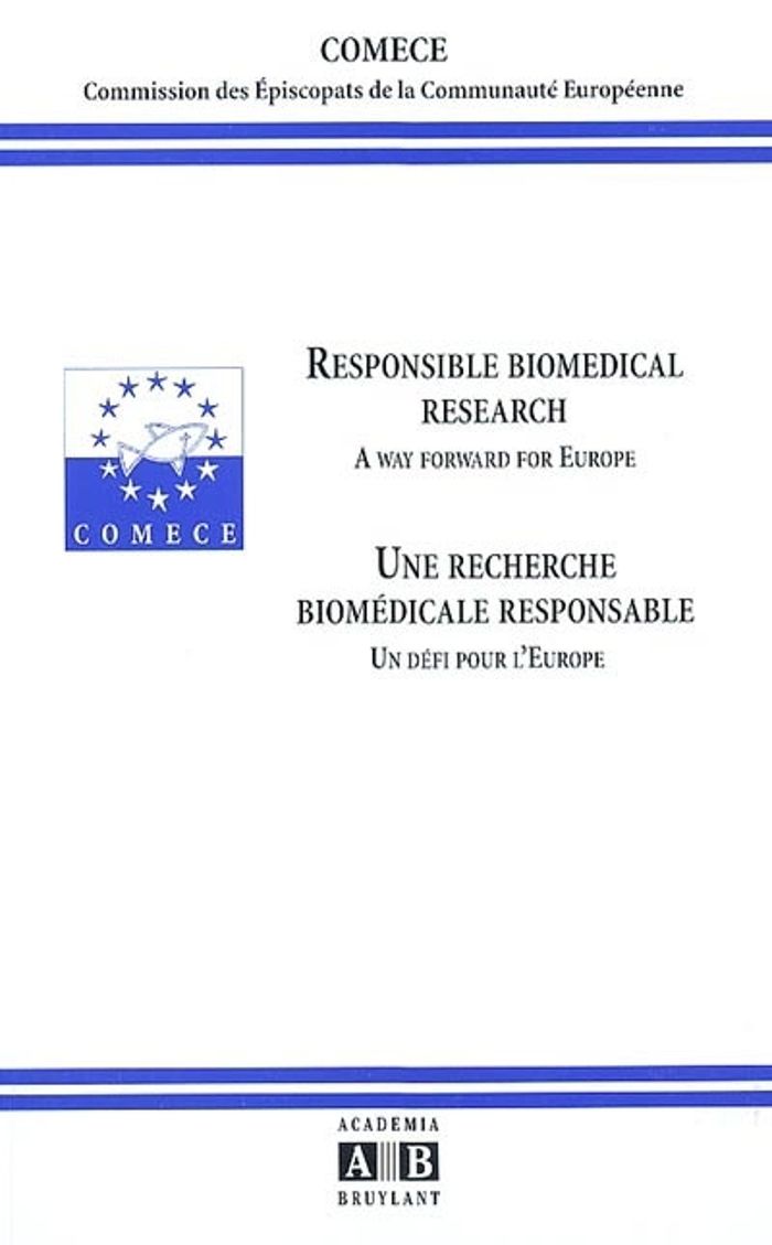 Couverture du livre « UNE RECHERCHE BIOMEDICALE RESPONSABLE UN DEFI POUR L'EUROPE » de Comece, librairie Les Contes Infusés à Corte