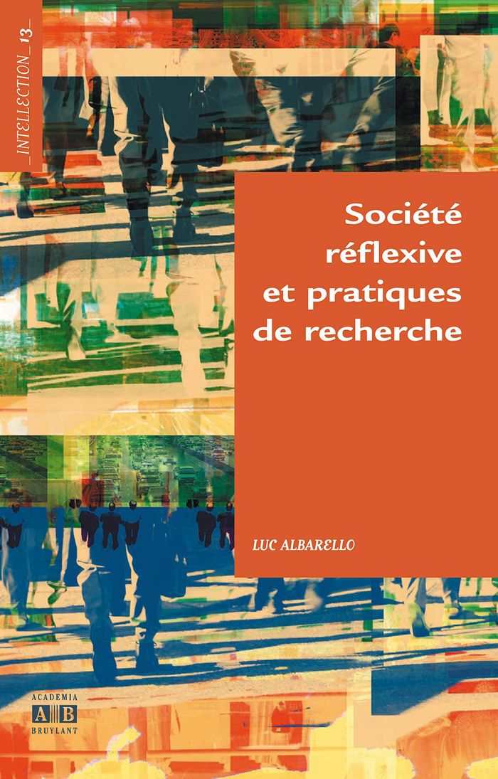 Couverture du livre « SOCIETE REFLEXIVE ET PRATIQUES DE RECHERCHE », librairie Les Contes Infusés à Corte