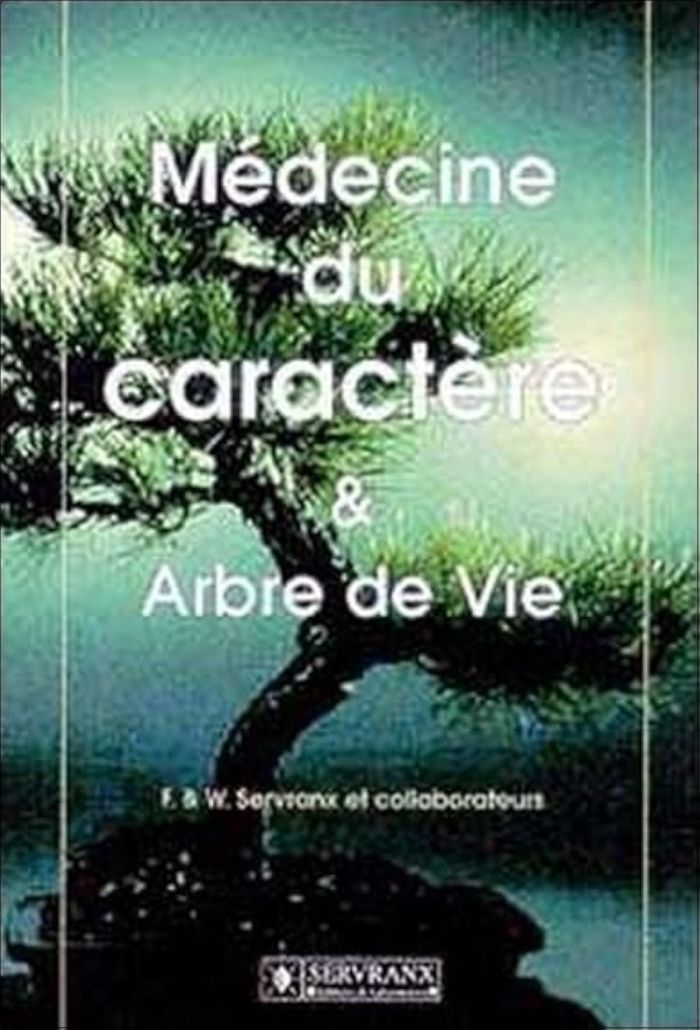 Couverture du livre « MEDECINE DU CARACTERE ET ARBRE DE VIE » de Servranx, librairie Les Contes Infusés à Corte