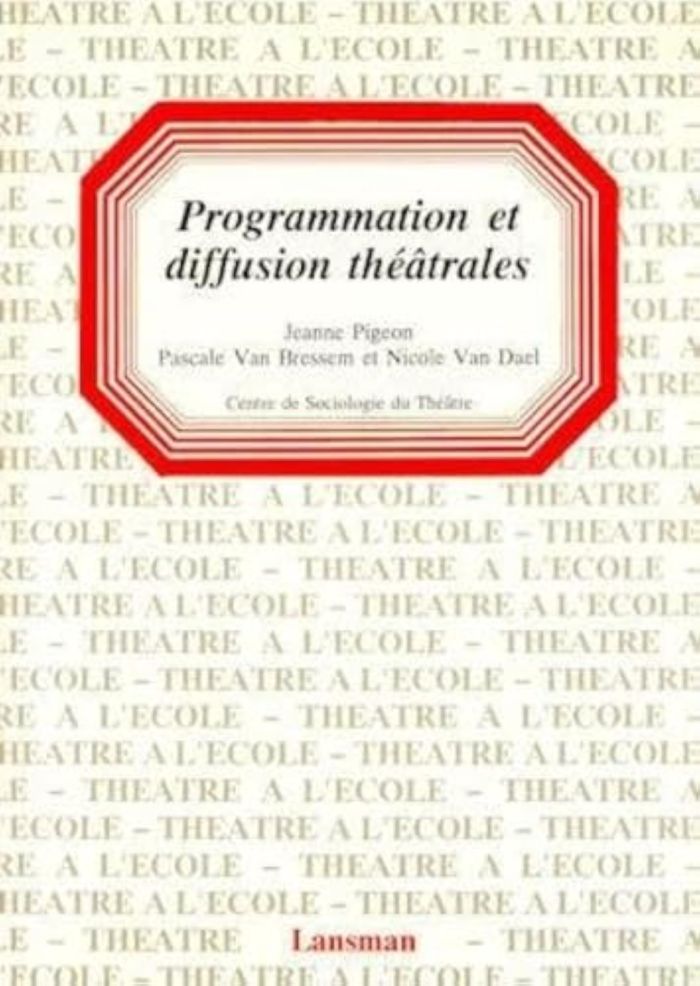 Couverture du livre « PROGRAMMATION ET DIFFUSION THEATRALE » de Pigeon Et Al., librairie Les Contes Infusés à Corte