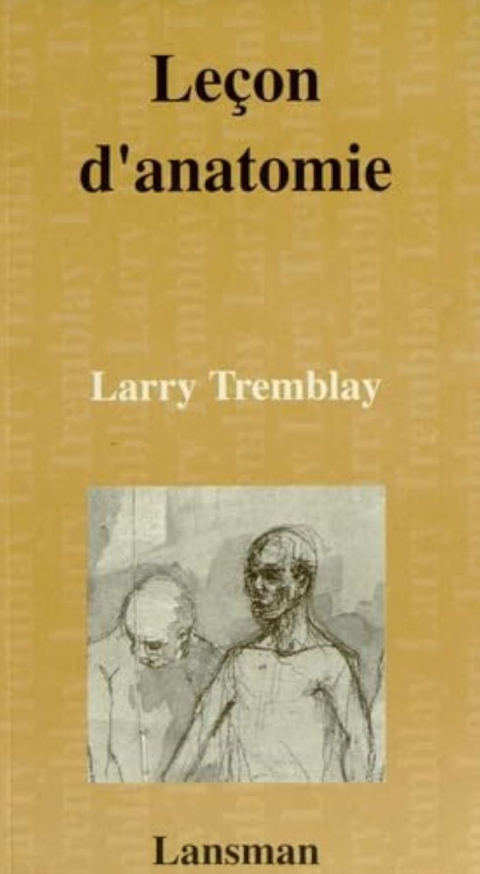Couverture du livre « LA LECON D'ANATOMIE » de Tremblay, librairie Les Contes Infusés à Corte