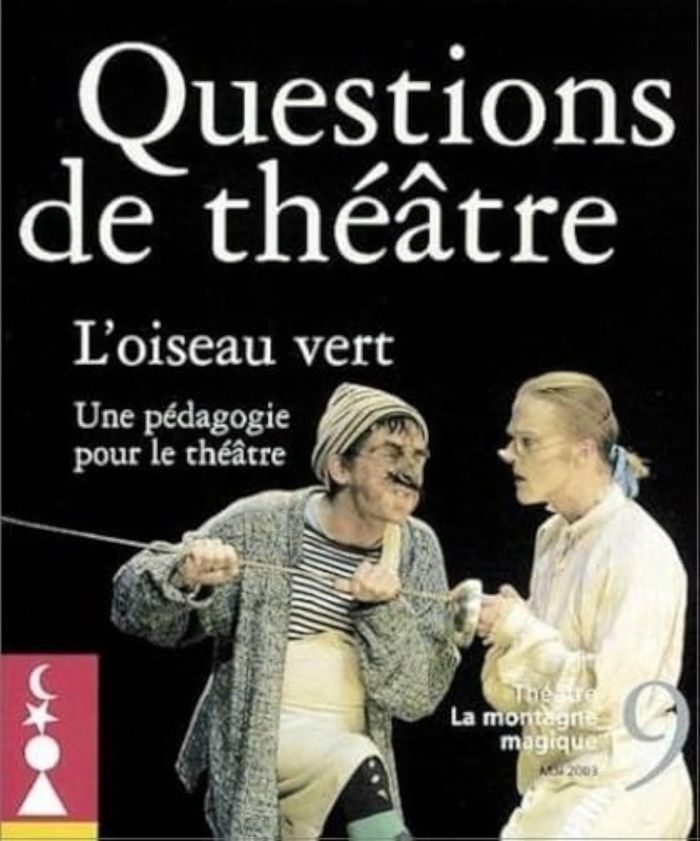 Couverture du livre « QUESTIONS DE THEATRE N 9 : L'OISEAU VERT », librairie Les Contes Infusés à Corte