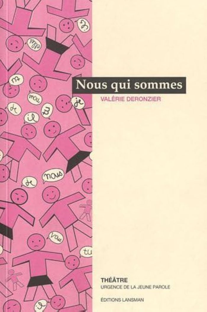 Couverture du livre « NOUS QUI SOMMES - THEATRE » de Valerie Deronzier, librairie Les Contes Infusés à Corte