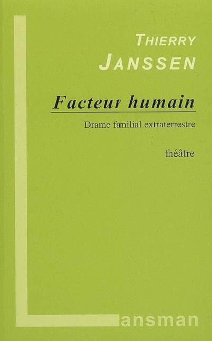 Couverture du livre « FACTEUR HUMAIN - DRAME FAMILIAL EXTRATERRESTRE » de Thierry Janssen, librairie Les Contes Infusés à Corte