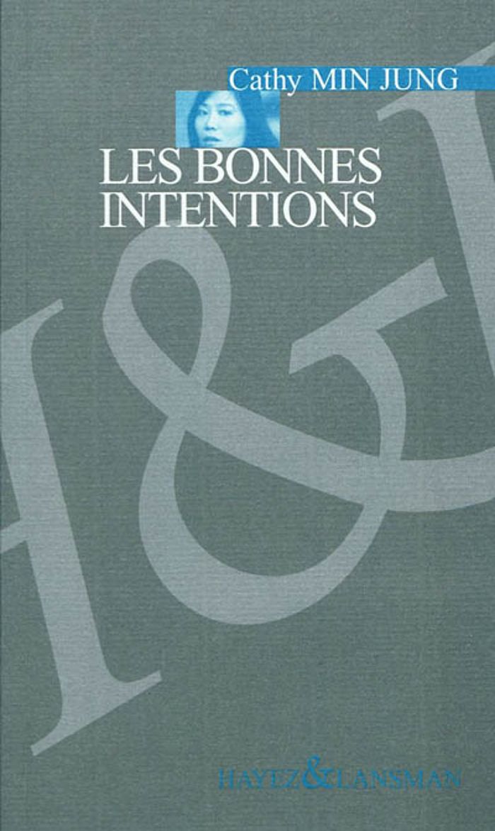 Couverture du livre « LES BONNES INTENTIONS », librairie Les Contes Infusés à Corte