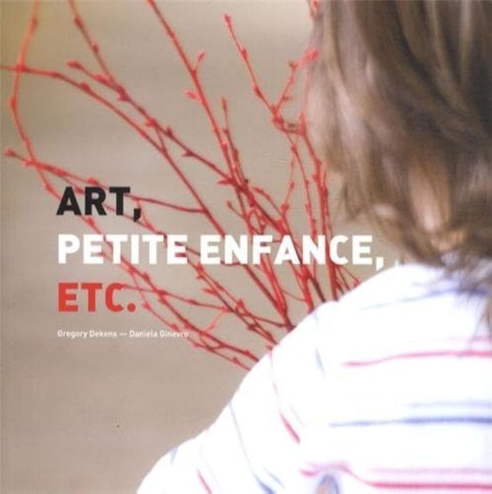 Couverture du livre « ART, PETITE ENFANCE, ETC. », librairie Les Contes Infusés à Corte