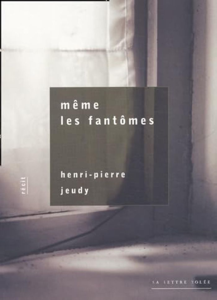 Couverture du livre « MEME LES FANTOMES » de Henri-Pierre Jeudy, librairie Les Contes Infusés à Corte