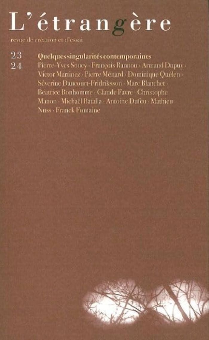 Couverture du livre « L'ETRANGERE N 23/24 - QUELQUES SINGULARITES CONTEMPORAINES » de Collectif/kaspar, librairie Les Contes Infusés à Corte