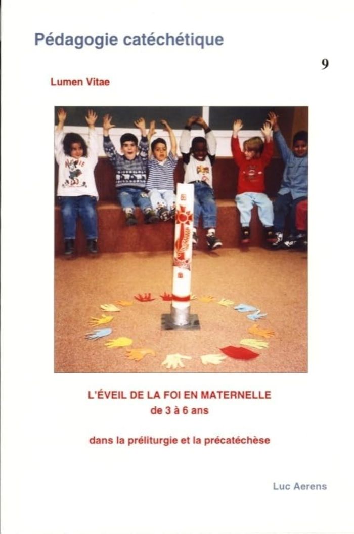 Couverture du livre « EVEIL DE LA FOI EN MATERNELLE » de Luc Aerens, librairie Les Contes Infusés à Corte