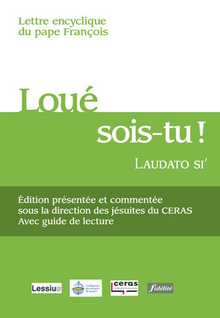 Couverture du livre « LOUE SOIS-TU ! DU PAPE FRANCOIS SUR LA SAUVEGARDE DE LA MAISON COMMUNE » de Ceras, librairie Les Contes Infusés à Corte