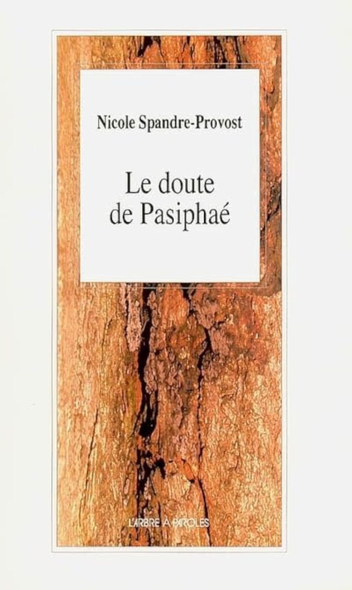 Couverture du livre « LE DOUTE DE PASIPHAE » de Nico Spandre-Provost, librairie Les Contes Infusés à Corte