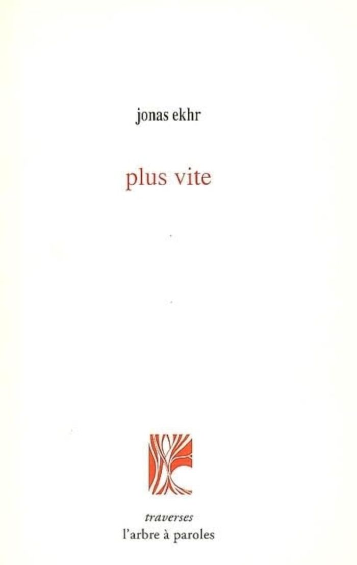 Couverture du livre « PLUS VITE » de Jonas Ekhr, librairie Les Contes Infusés à Corte